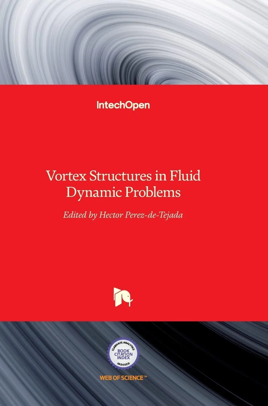 Vortex Structures In Fluid Dynamic Problems | Hardcover