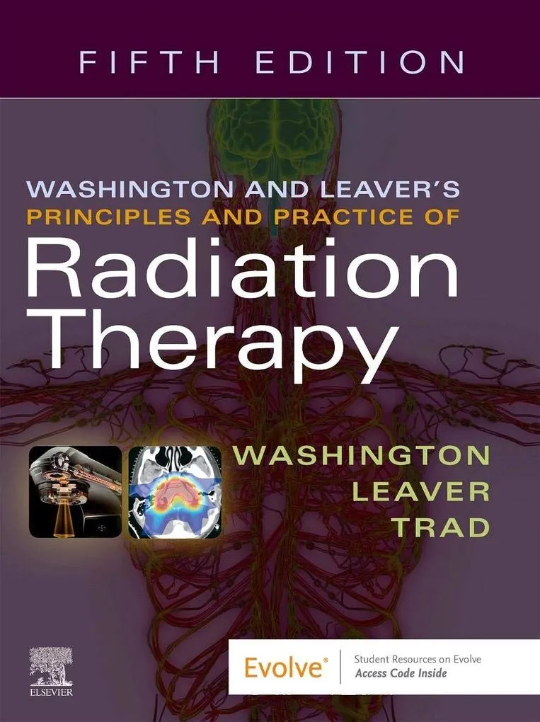Washington And Leavers Principles And Practice Of Radiation Therapy 5th Edition | Paperback