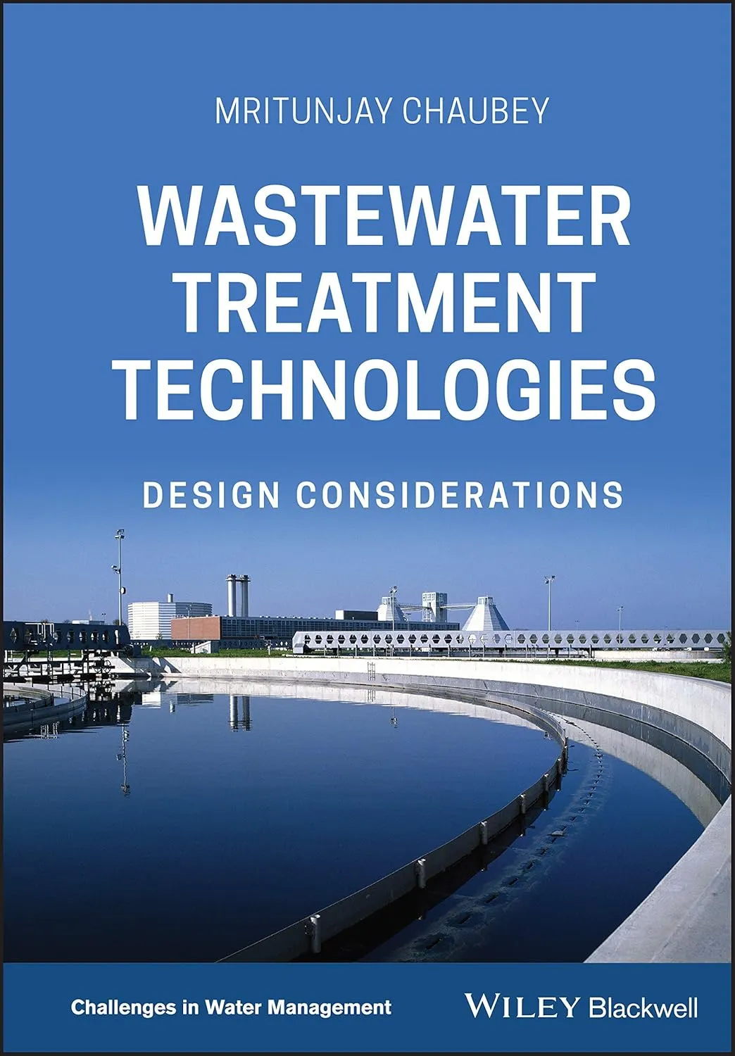 Wastewater Treatment Technologies Design Considerations | Hardcover