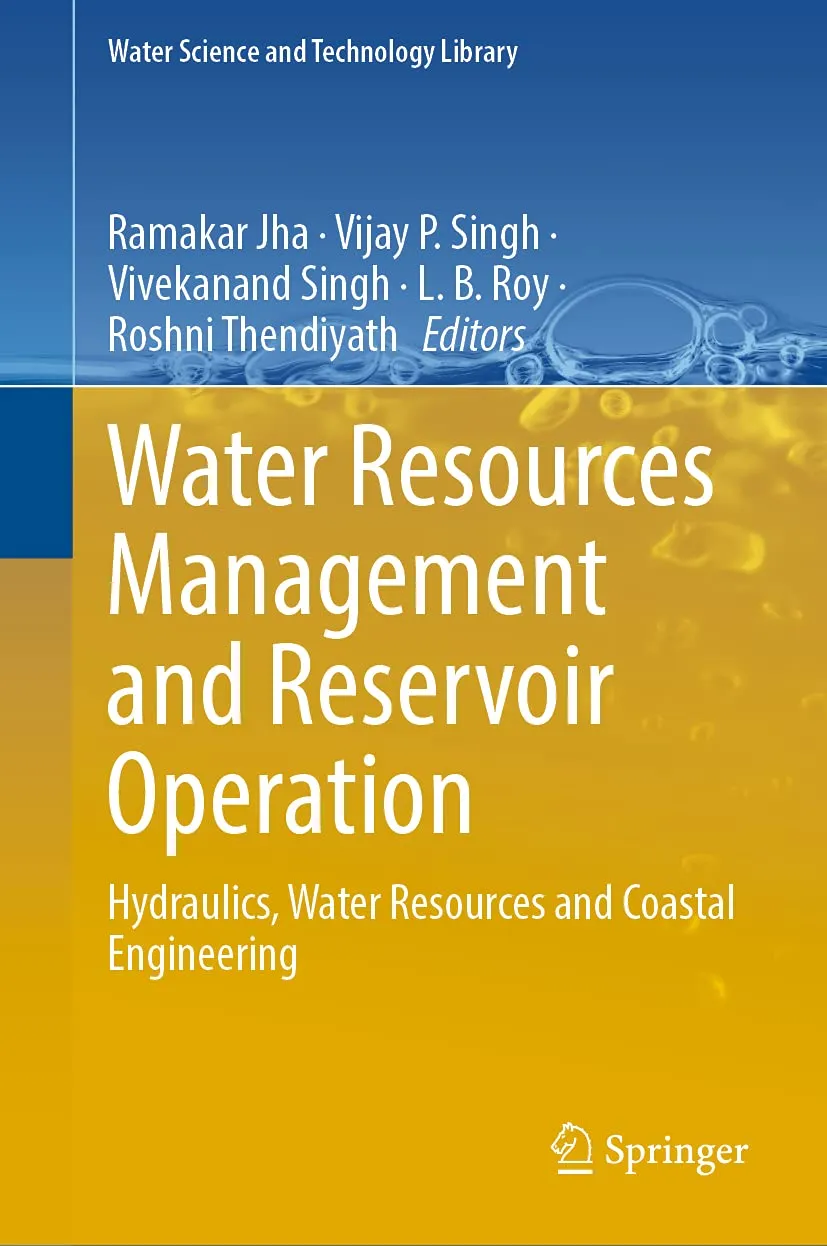 Water Resources Management And Reservoir Operation Hydraulics Water Resources And Coastal Engineering | Hardcover