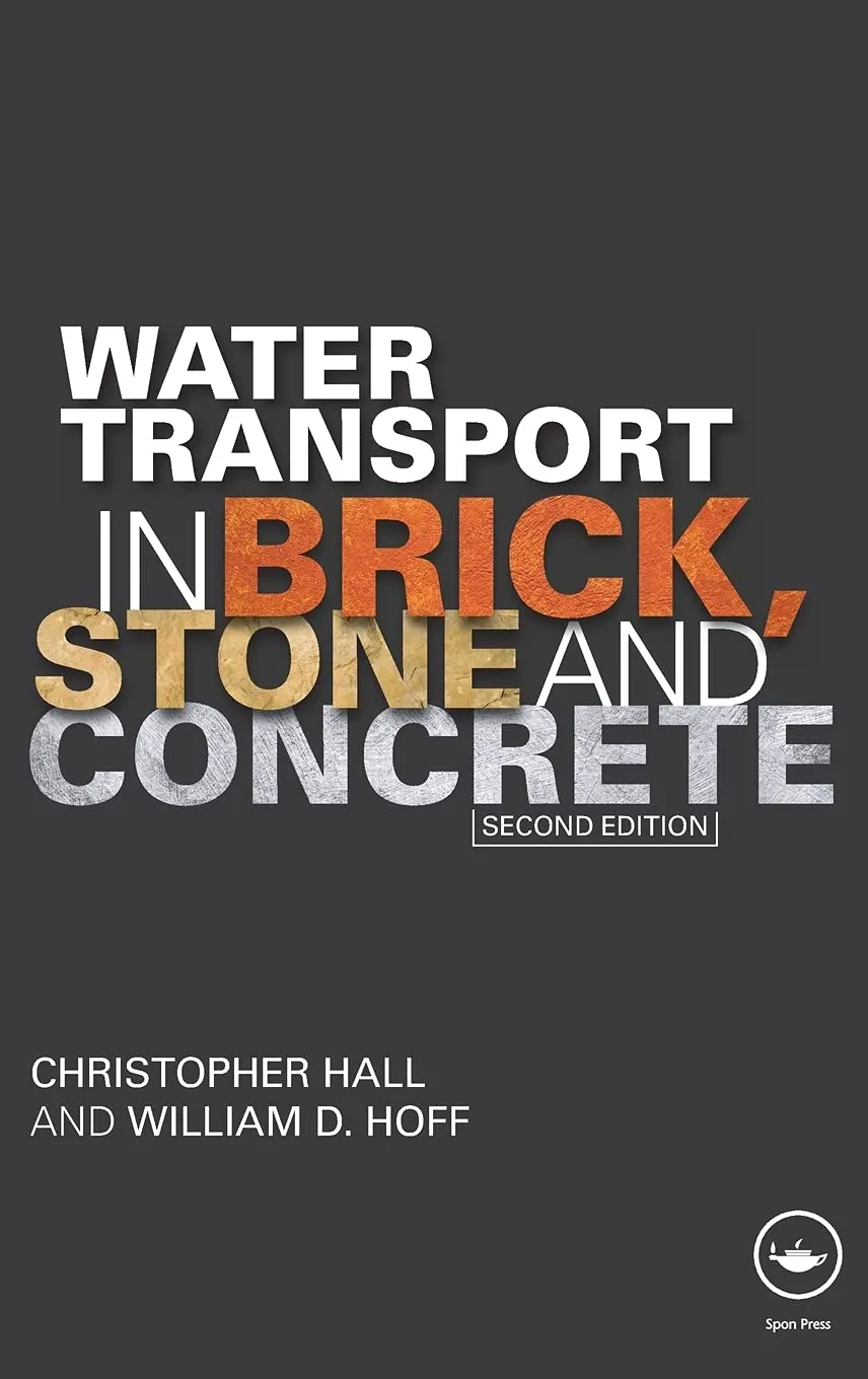 Water Transport in Brick | Stone and Concrete | 2nd Edition | Hardcover