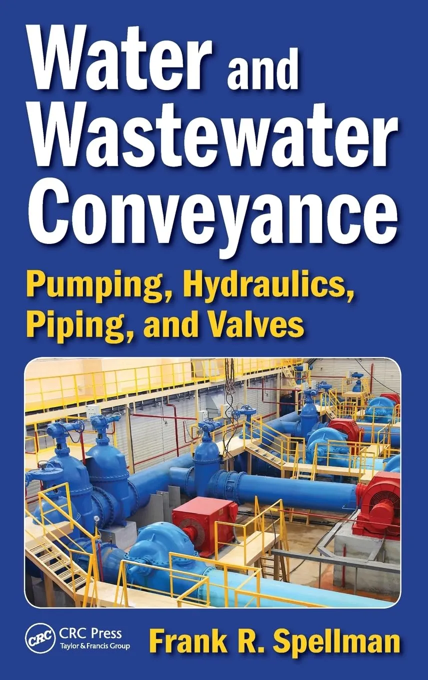 Water and Wastewater Conveyance Pumping | Hydraulics | Piping | and Valves | Hardcover