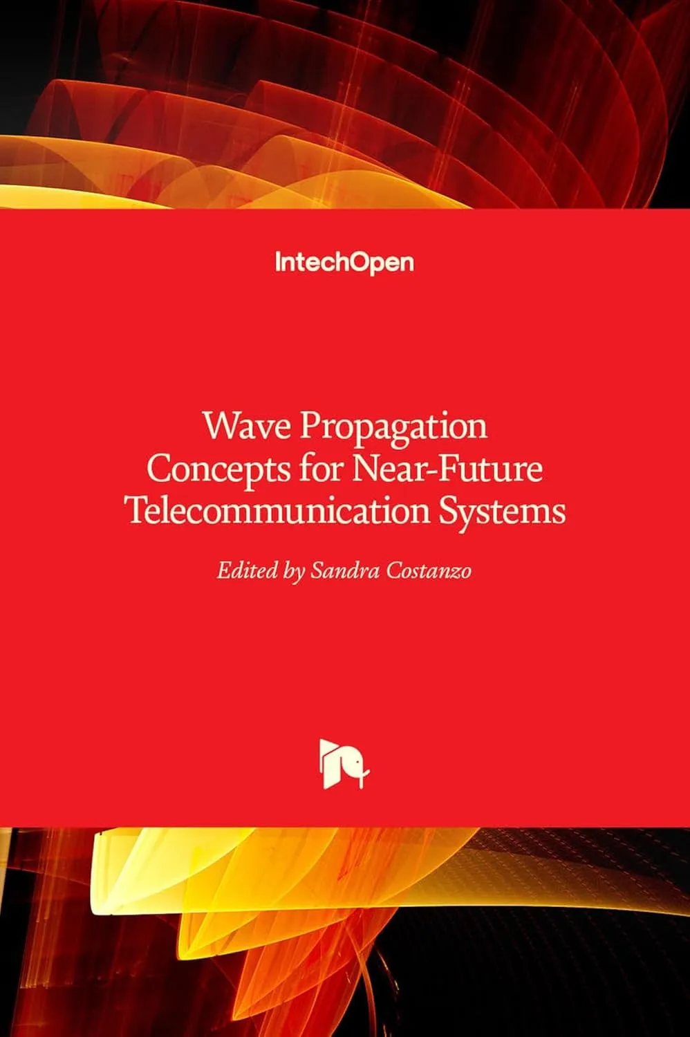 Wave Propagation Concepts For Near Future Telecommunication Systems | Hardcover