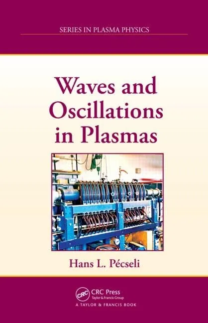 Waves and Oscillations in Plasmas | Hardcover