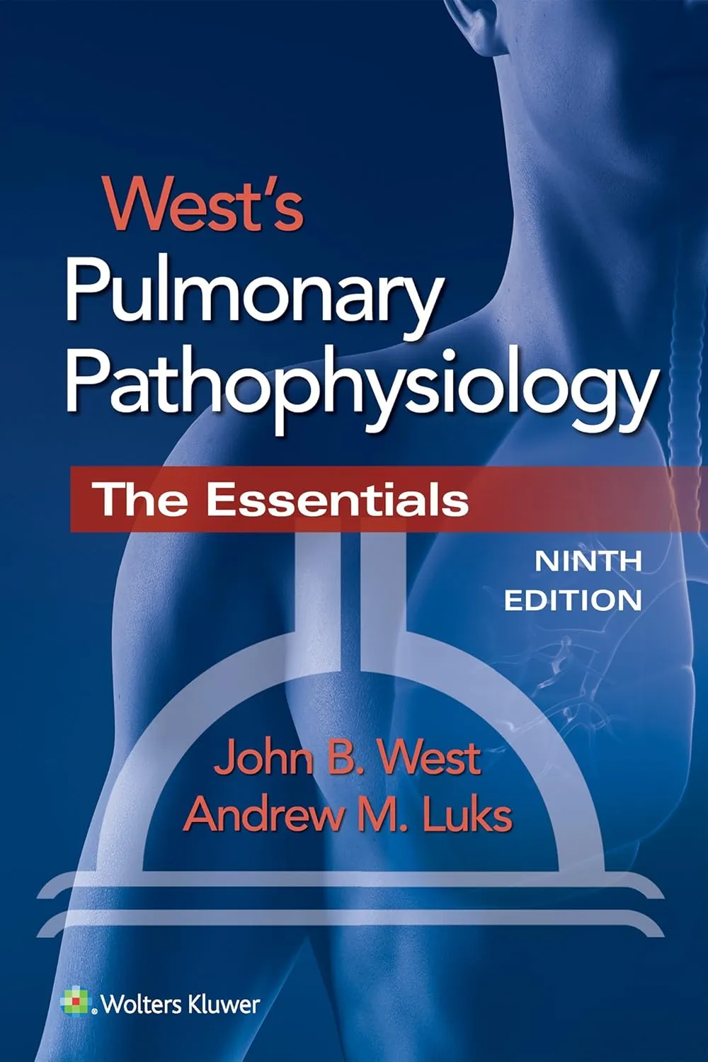 West's Pulmonary Pathophysiology The Essentials | 9e | Paperback