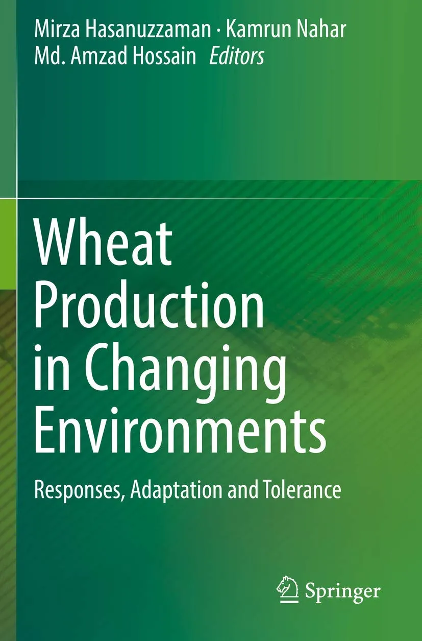 Wheat Production In Changing Environments Responses Adaptation And Tolerance | Paperback