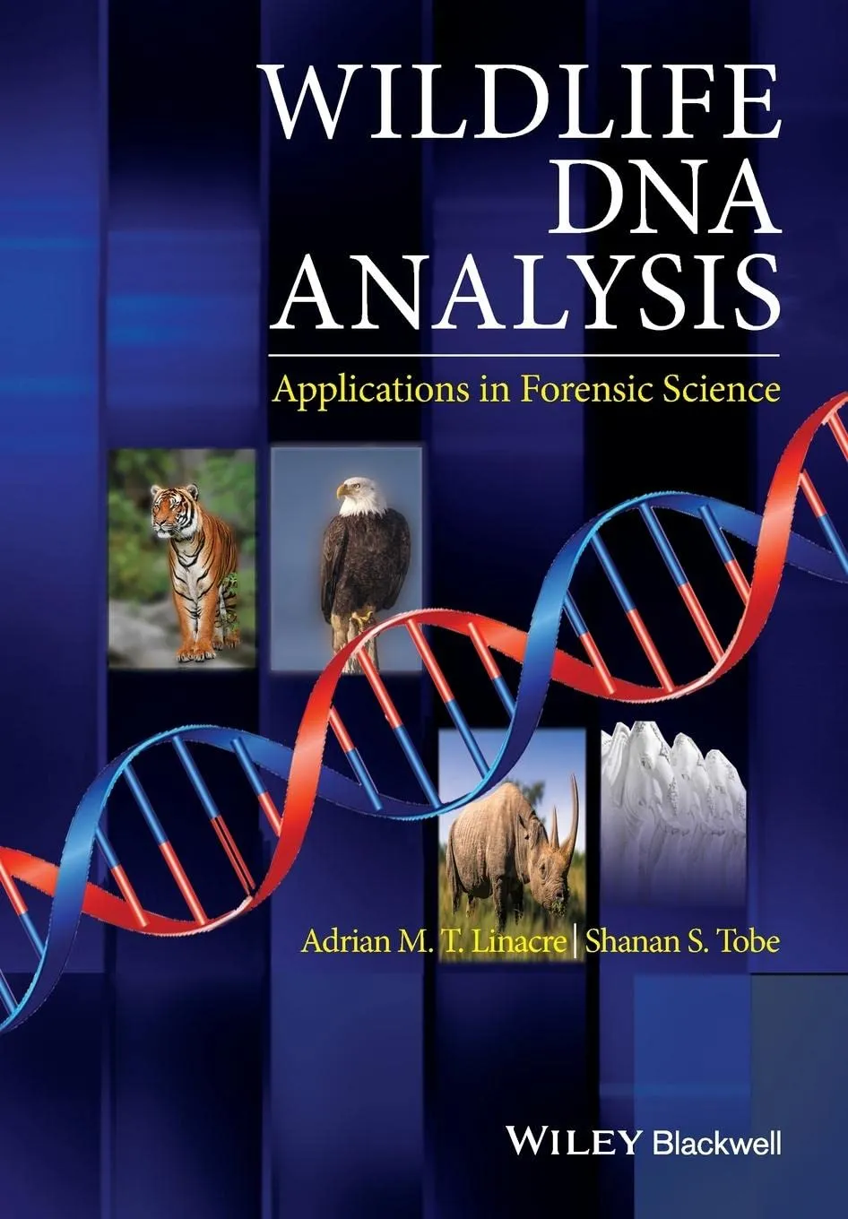 Wildlife ANA Analysis Applications in Forensic Science | Paperback