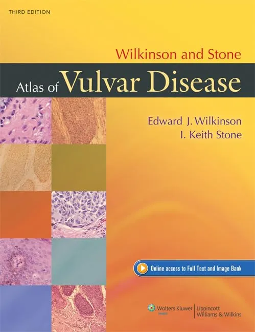 Wilkinson And Stone Atlas Of Vulvar Disease Third Edition | Hardcover