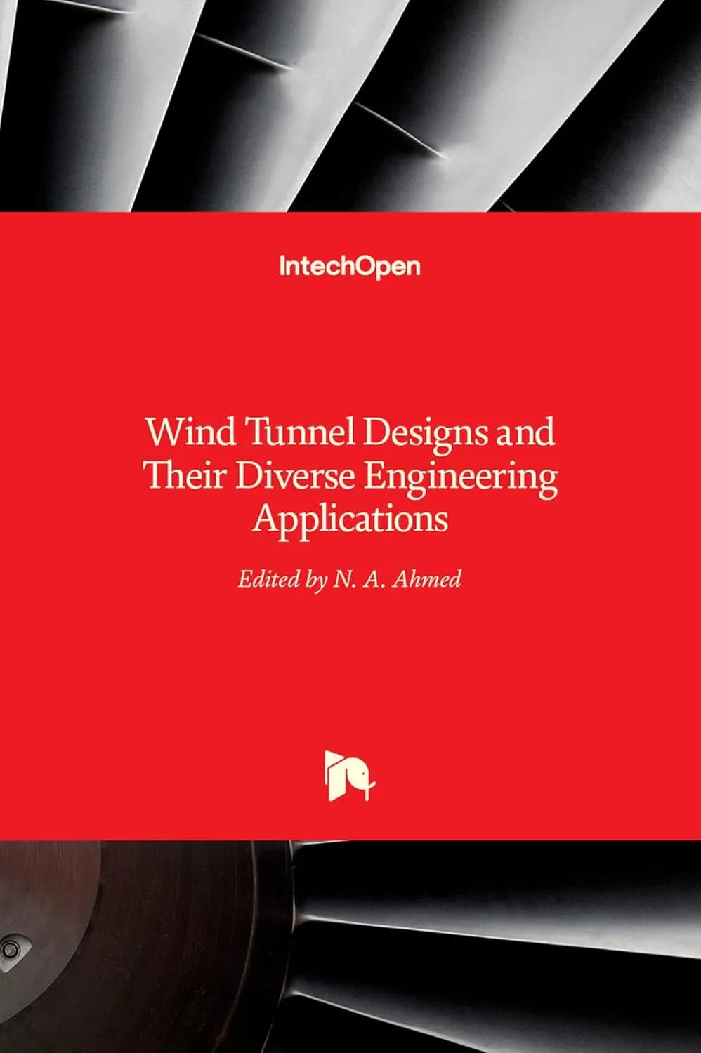 Wind Tunnel Designs and Their Diverse Engineering Applications | Hardcover