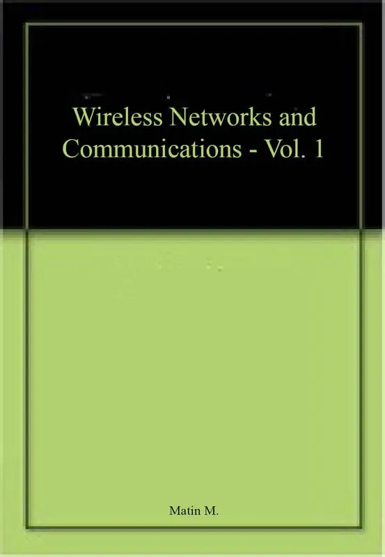 Wireless Networks and Communications Volume 1 | Hardcover
