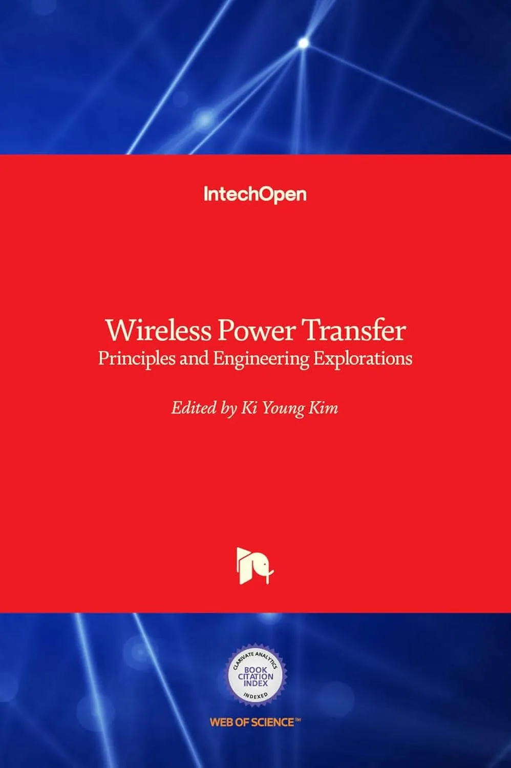 Wireless Power Transfer Principles and Engineering Explorations | Hardcover