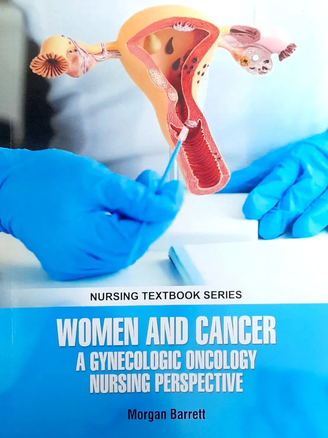 Women and Cancer A Gynecologic Oncology Nursing Perspective (Nursing Textbook Series) | Paperback