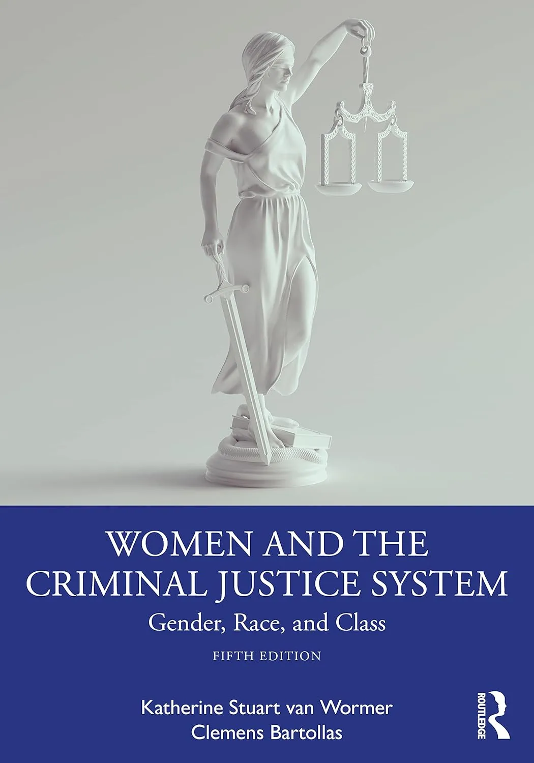 Women And The Criminal Justice System Gender Race And Class 5th Edition | Paperback