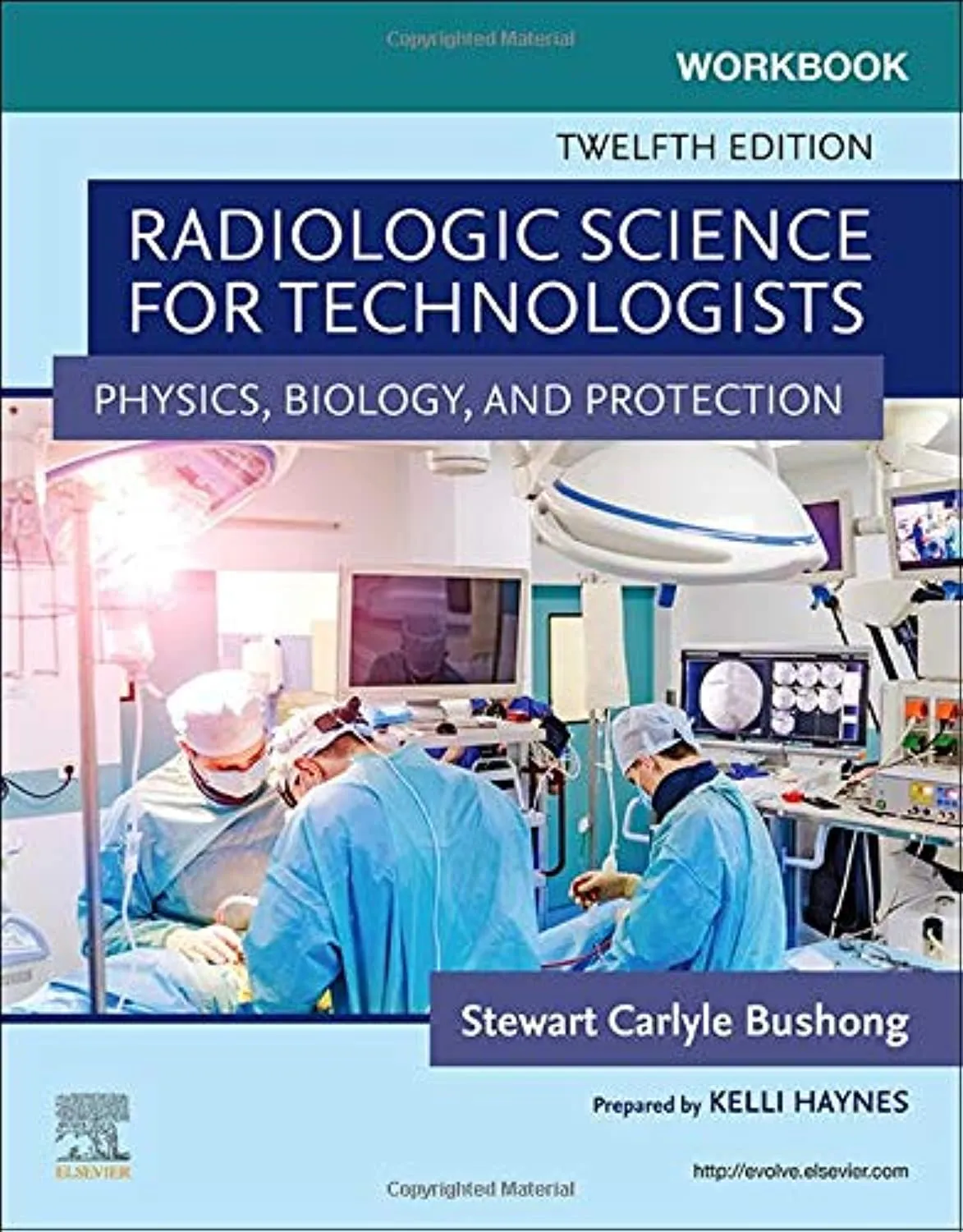 Workbook Radiologic Science For Technologists Physics Biology And Protection 12nd Edition | Paperback