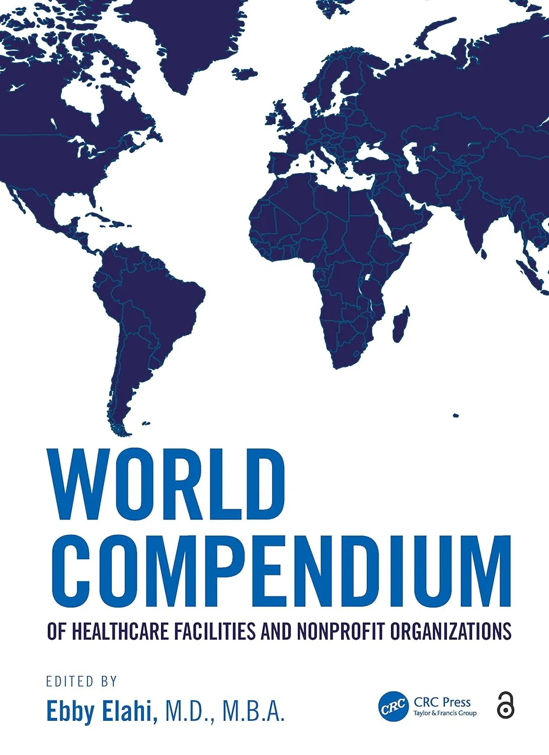 World Compendium Of Healthcare Facilities And Nonprofit Organizations | Paperback