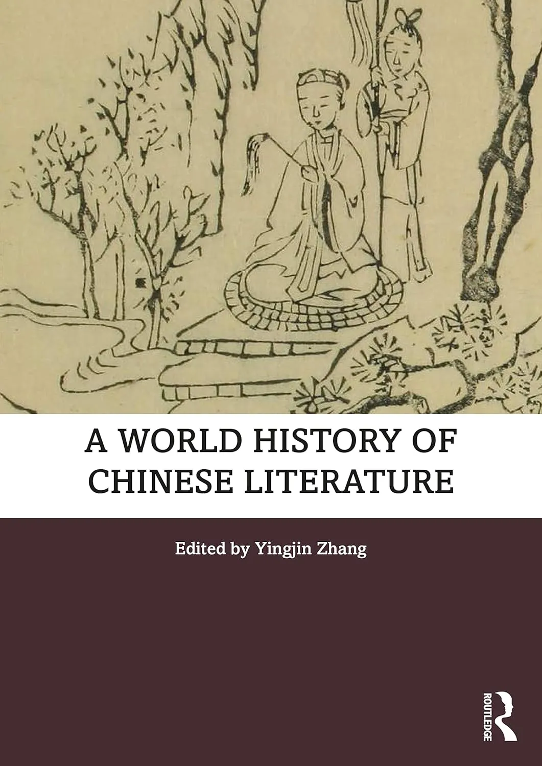 A World History Of Chinese Literature | Hardcover