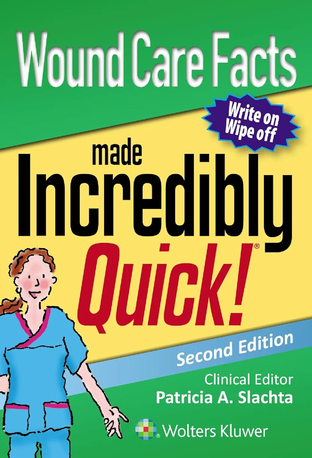 Wound Care Facts Made Incredibly Quick | 2nd Edition | Paperback