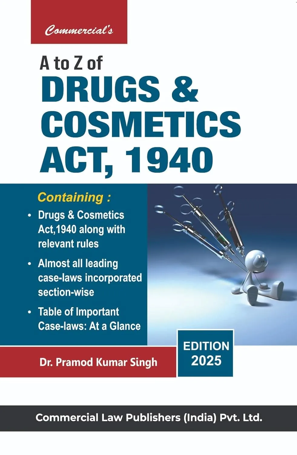 A to Z of Drugs and Cosmetics Act, 1940
 2025 Edtiion