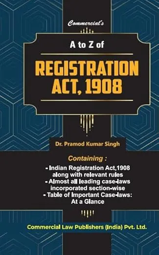 A to Z of Registration Act, 1908
 1st Edition