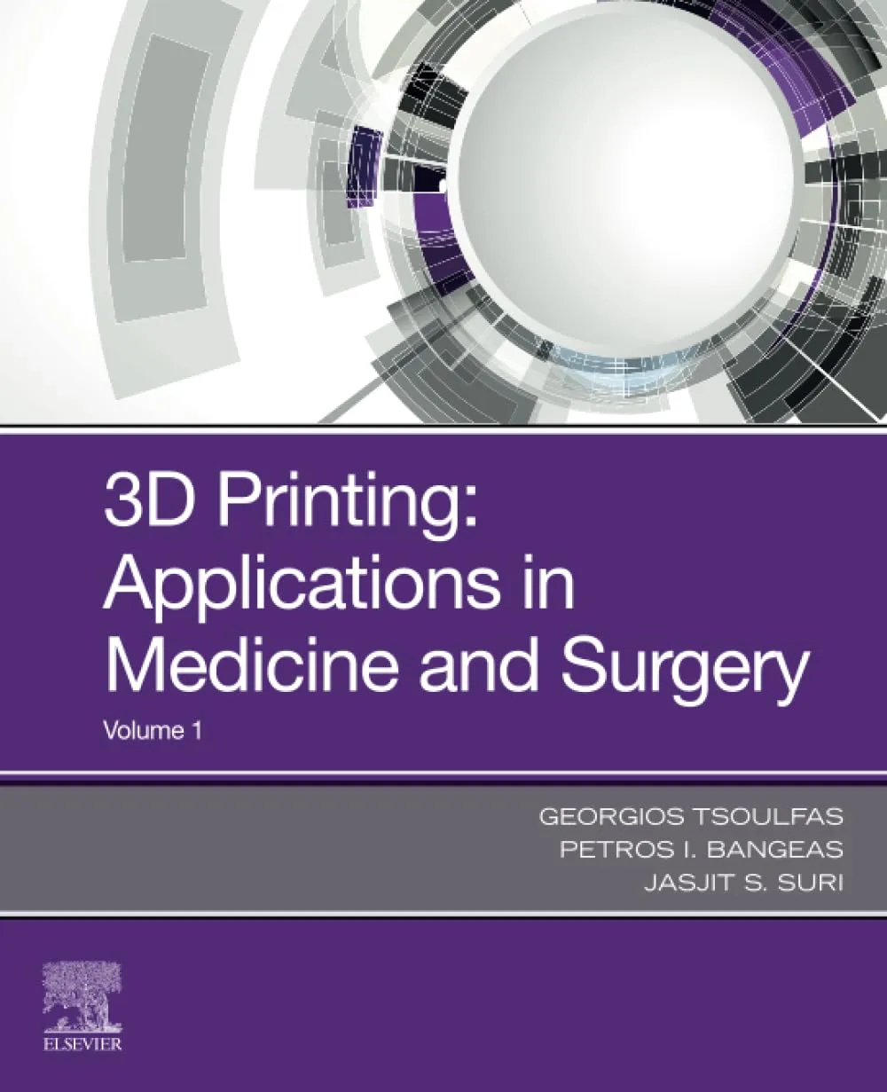 3D Printing: Applications in Medicine and Surgery-1E