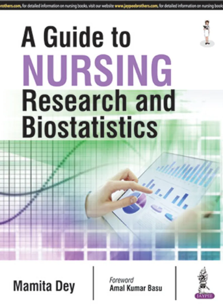 A Guide to Nursing Research and Biostatistics (As Per INC Syllabus)