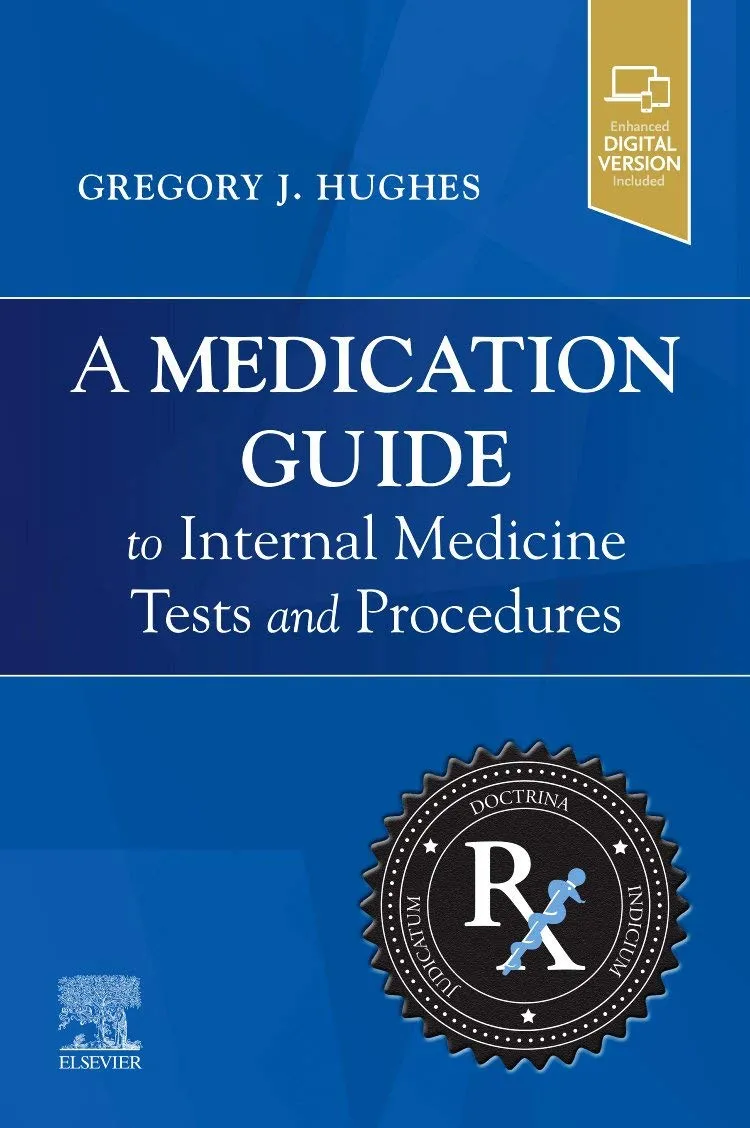 A Medication Guide to Internal Medicine Tests and Procedures - 1E