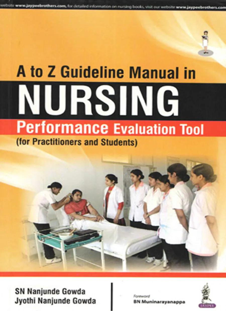 A to Z Guideline Manual in Nursing Performance Evaluation Tool (for Practitioners and Students)