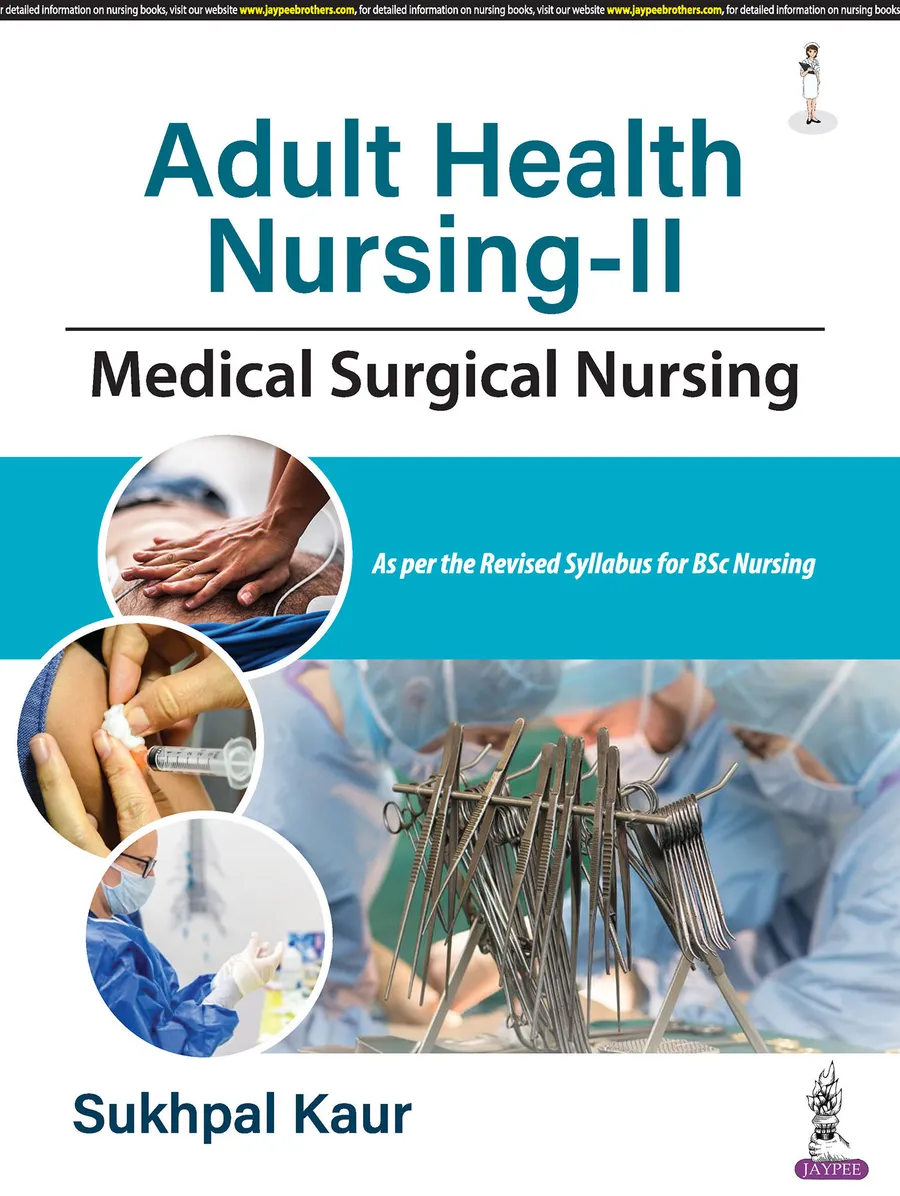 Adult Health Nursing-II | Medical Surgical Nursing | 1st Edition