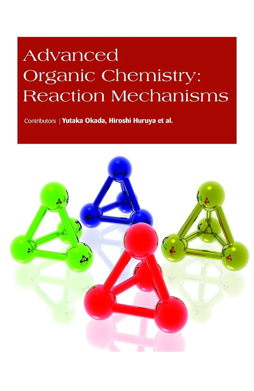 Advanced Organic Chemistry Reaction Mechanisms (HB 2017)