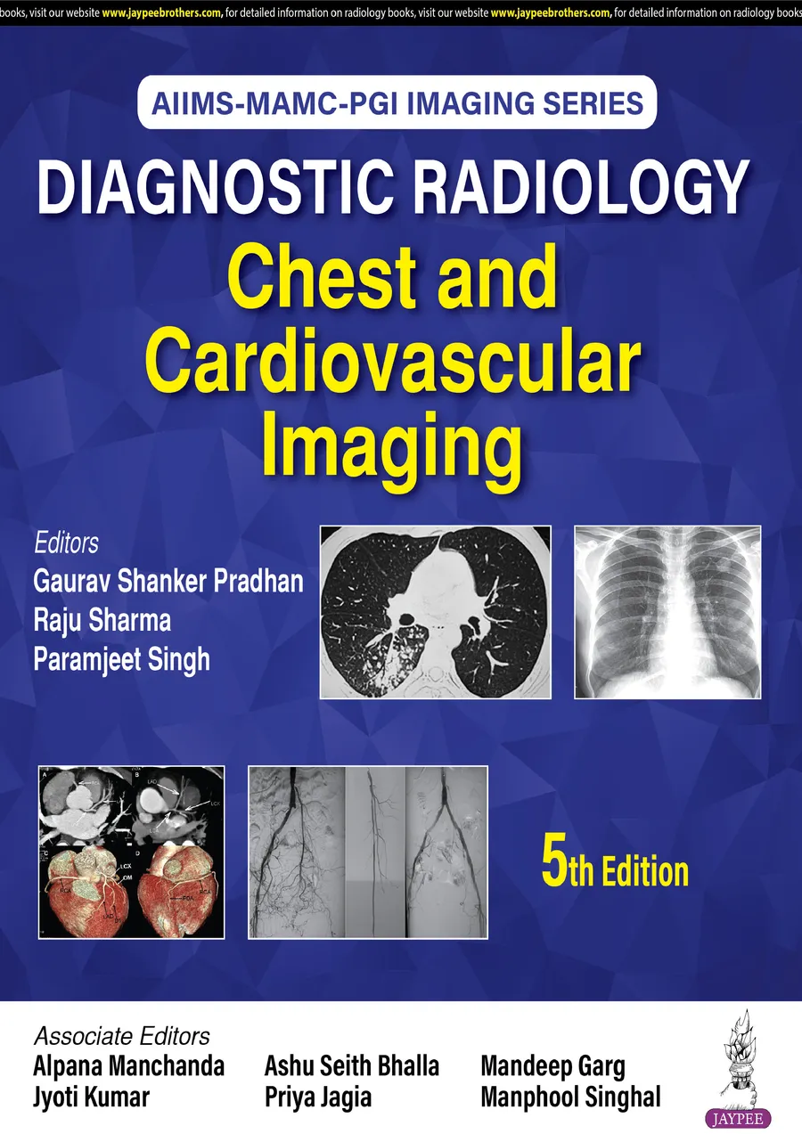 AIIMS-MAMC-PGI IMAGING SERIES DIAGNOSTIC RADIOLOGY | Chest and Cardiovascular Imaging
