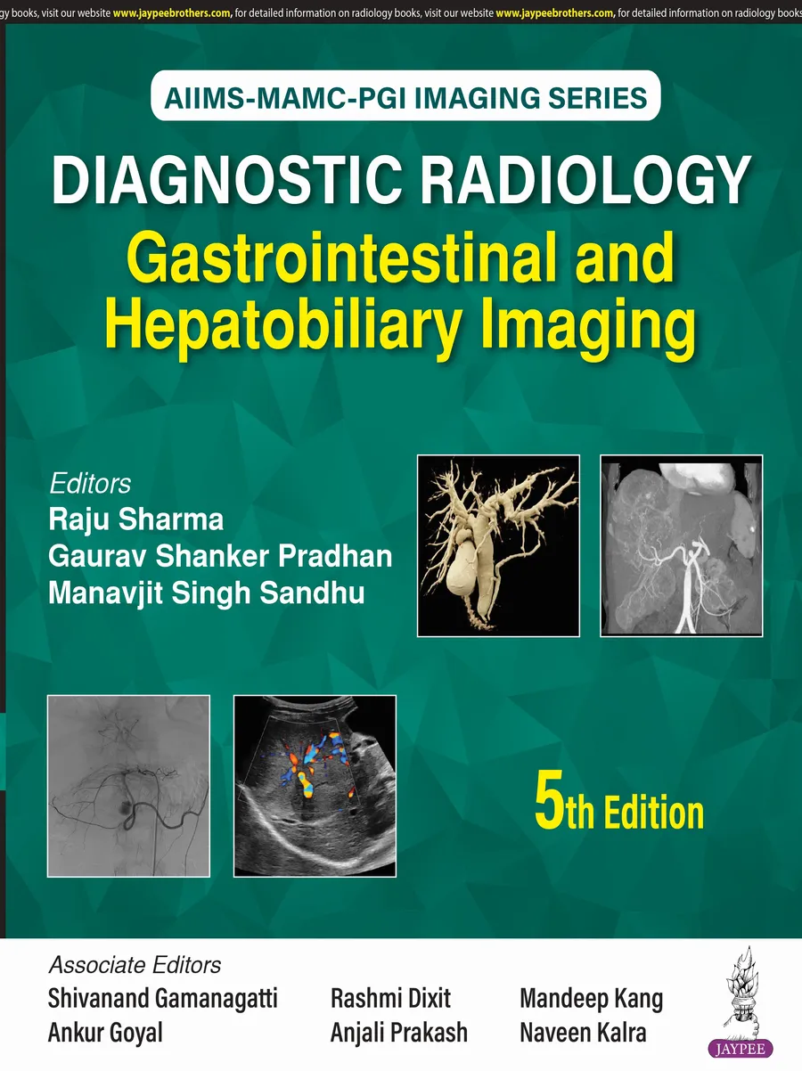 AIIMS-MAMC-PGI Imaging Series Diagnostic Radiology | Gastrointestinal And Hepatobiliary Imaging