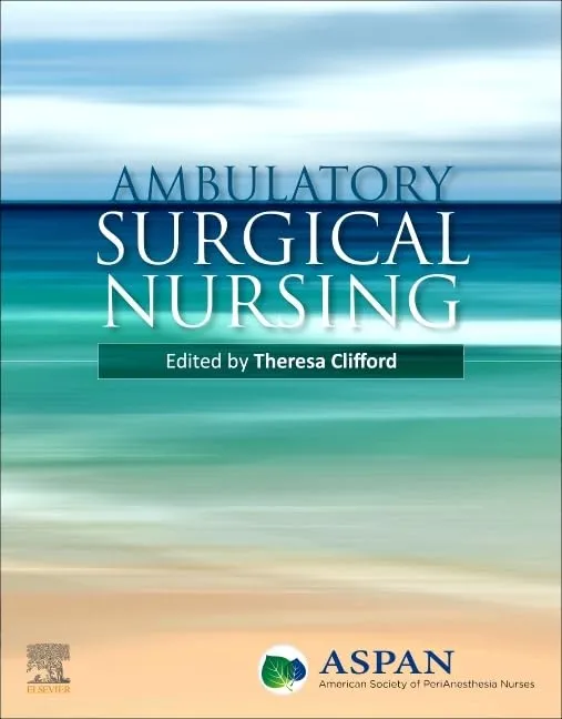 Ambulatory Surgical Nursing - 1E
