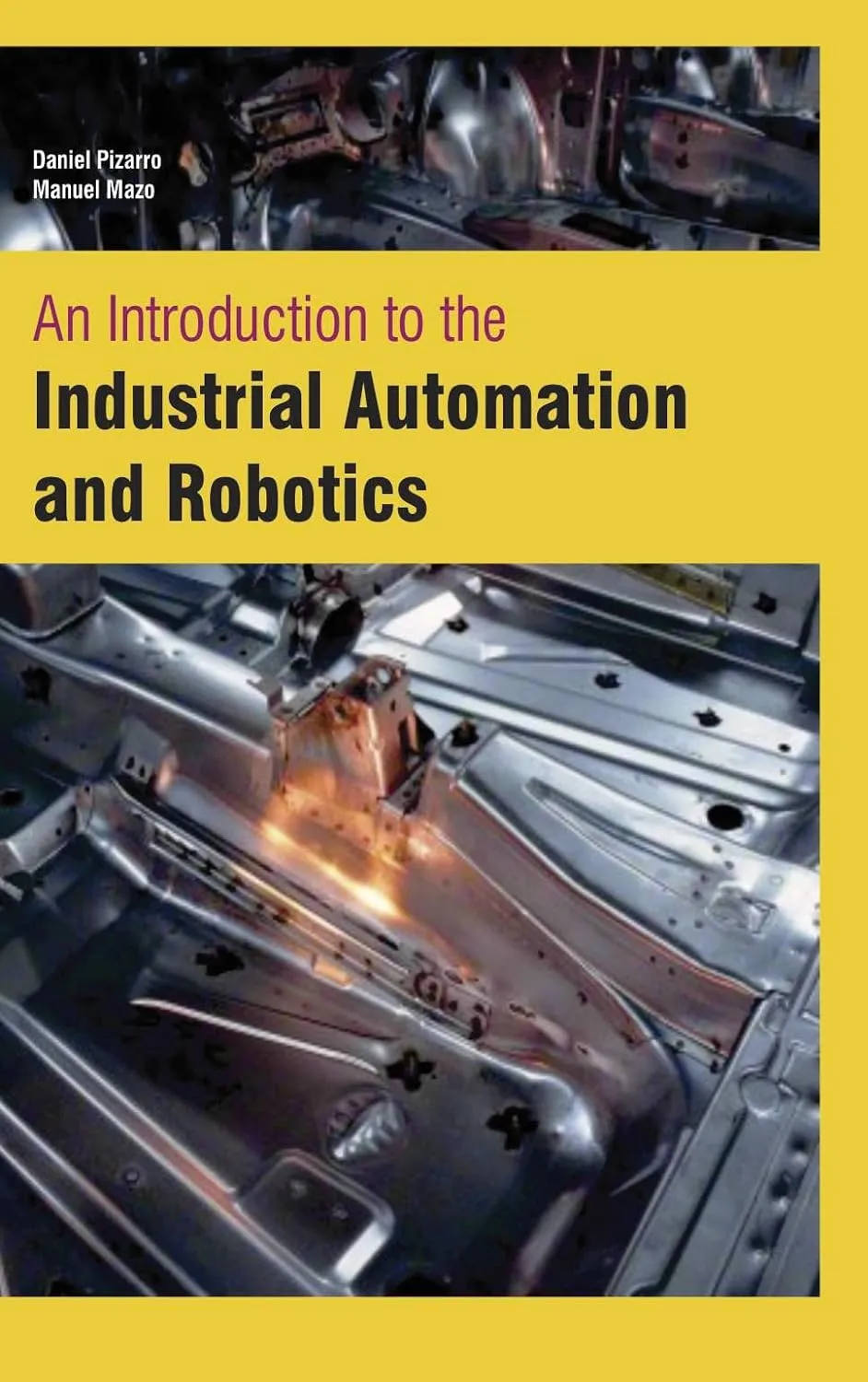 An Introduction To The Industrial Automation And Robotics (HB 2017)