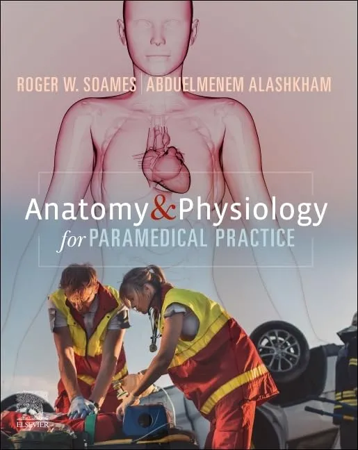 Anatomy and Physiology for Paramedical Practice - 1E