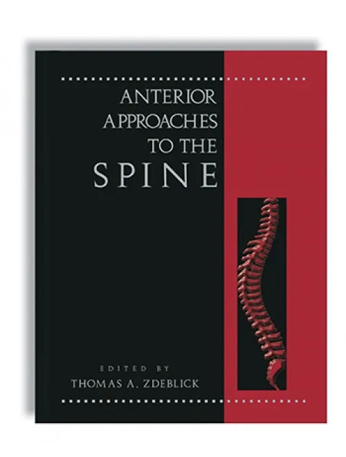 Anterior Approaches to the Spine 1st Edition
