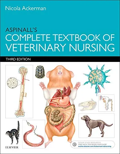 Aspinalls Complete Textbook of Veterinary Nursing - Third Edition