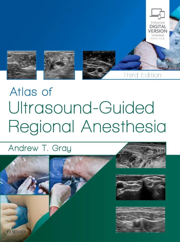 Atlas of Ultrasound-Guided Regional Anesthesia: Expert Consult -3E
