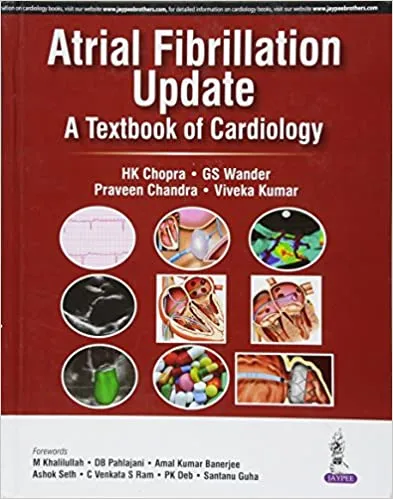 ATRIAL FIBRILLATION UPDATE A TEXTBOOK OF CARDIOLOGY