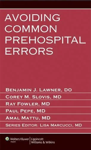 Avoiding Common Prehospital Errors - 1st Edition