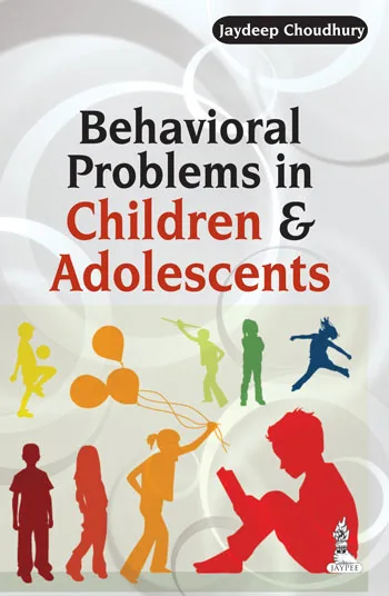 BEHAVIORAL PROBLEMS IN CHILDREN and ADOLESCENTS | 1st Edition