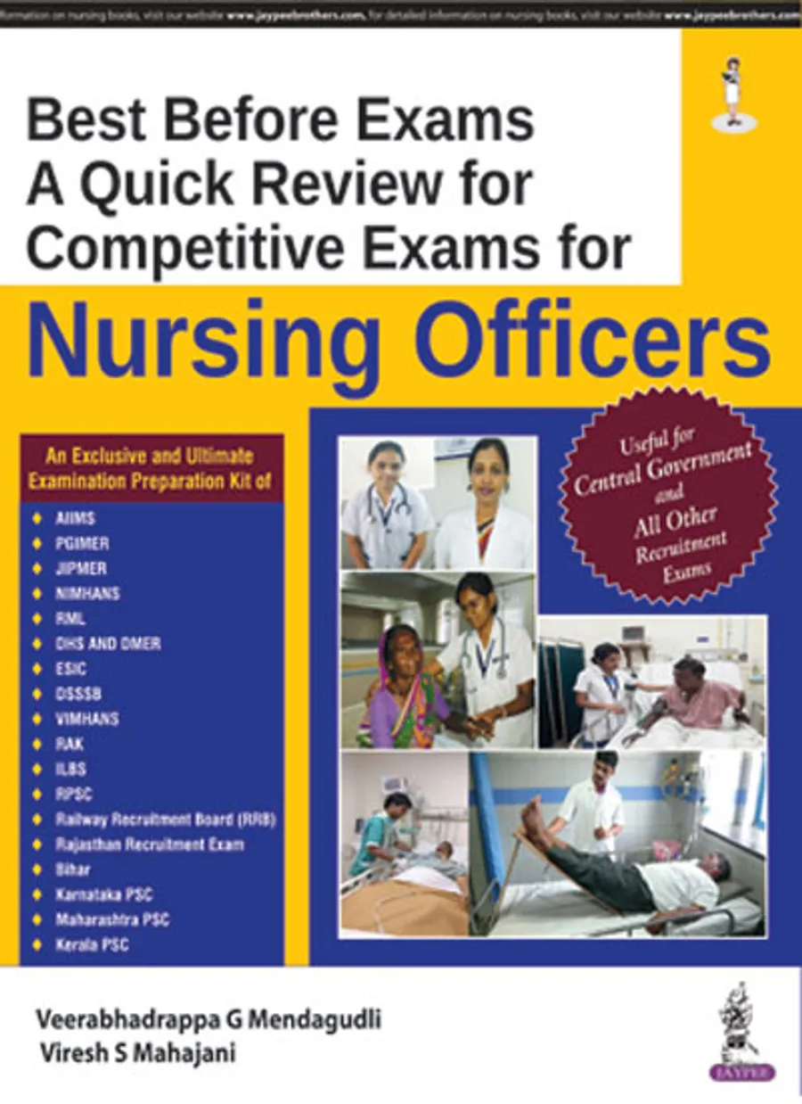Best Before Exams - A Quick Review for Competitive Exams for Nursing Officers