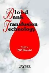 Blood Bank Transfusion Technology - 1st Edition