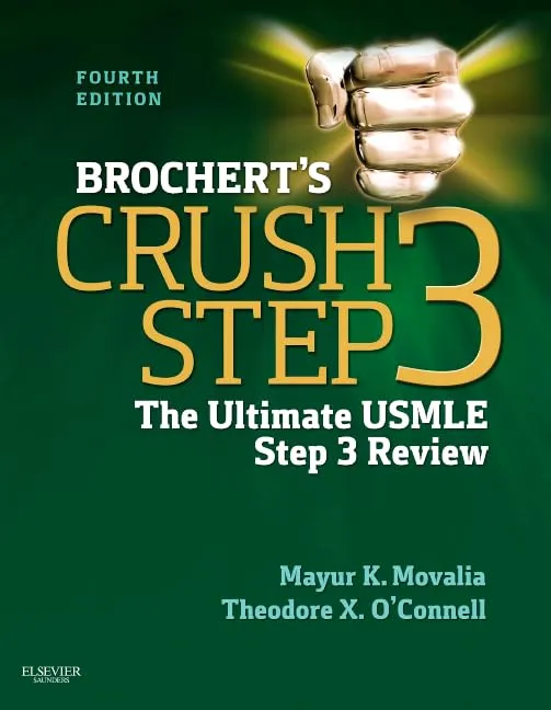 Brocherts Crush Step 3- The Ultimate USMLE Step 3 Review-4E