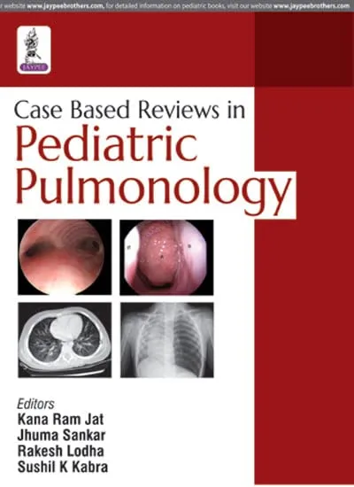 Case Based Reviews in Pediatric Pulmonology - 1st Edition 2017