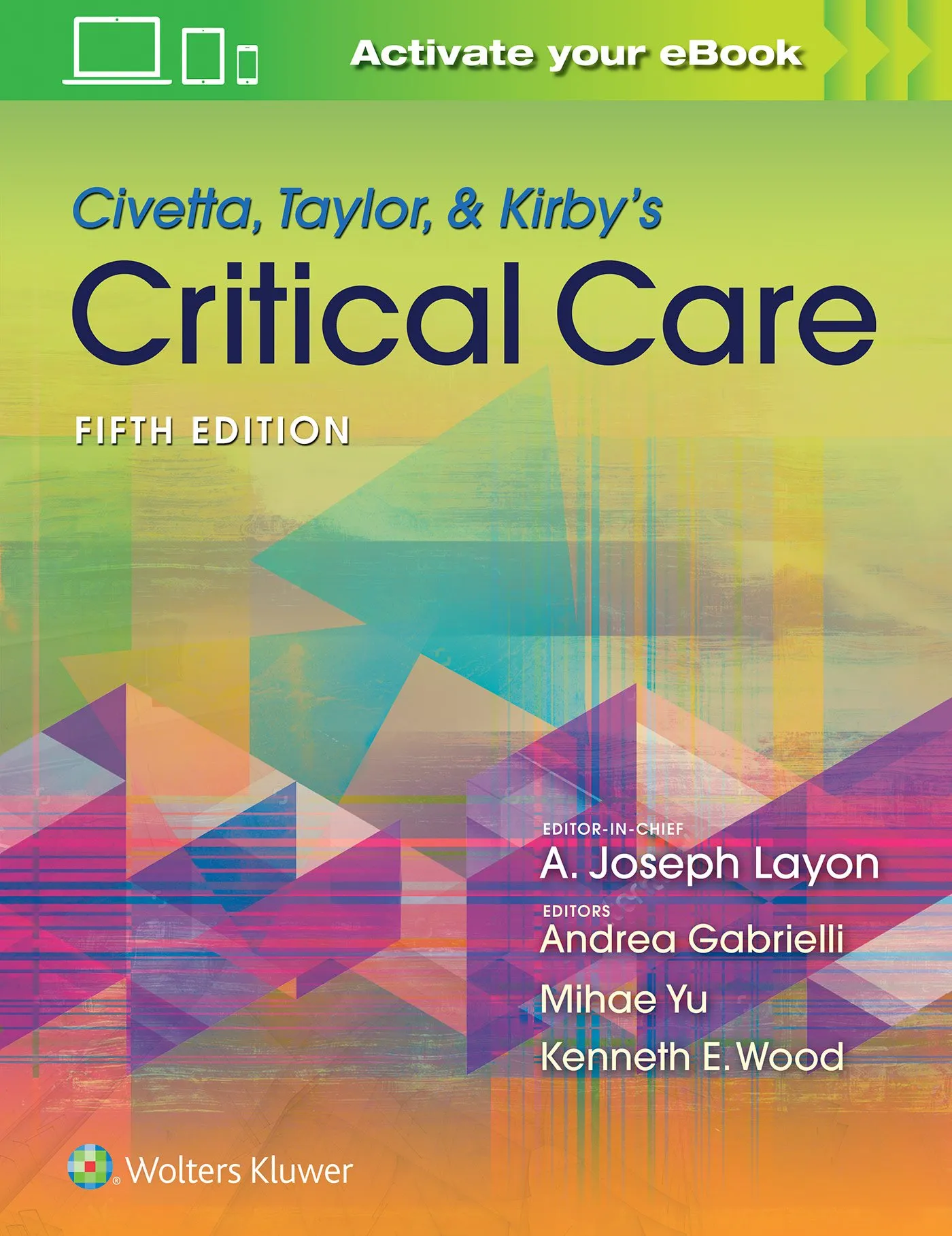 Civetta, Taylor, and Kirby's Critical Care Medicine - 5th Edition