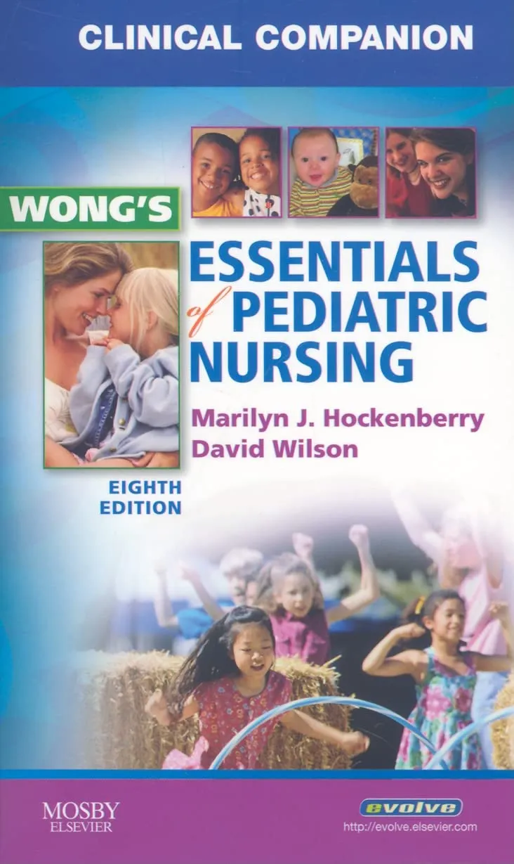 Clinical Companion for Wongs Essentials of Pediatric Nursing - 8th Edition