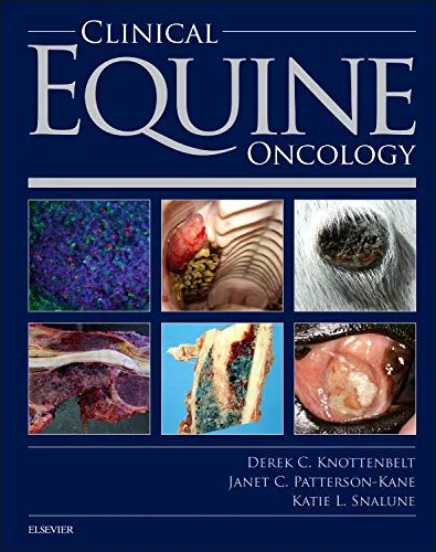 Clinical Equine Oncology 1st Edition - A Comprehensive Guide