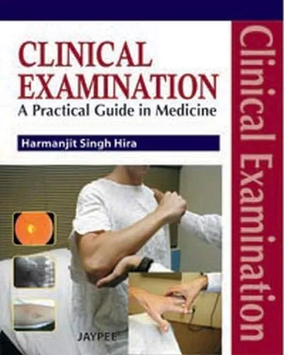 Clinical Examination: A Practical Guide in Medicine - 1st Edition
