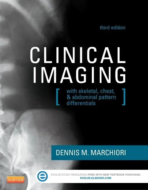 Clinical Imaging: With Skeletal, Chest , Abdomen Pattern Diff 3/e