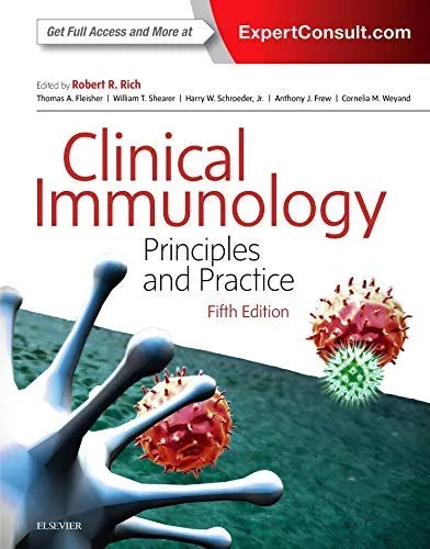 Clinical Immunology Principles and Practice with Student Consult Access - 5th Edition